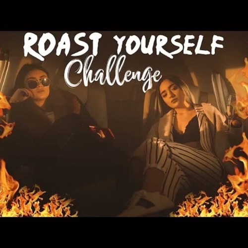 roast yourself challenge