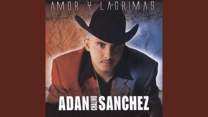 amor de los dos adan chalino sanchez