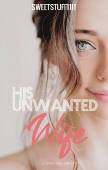 his unwanted wife wattpad