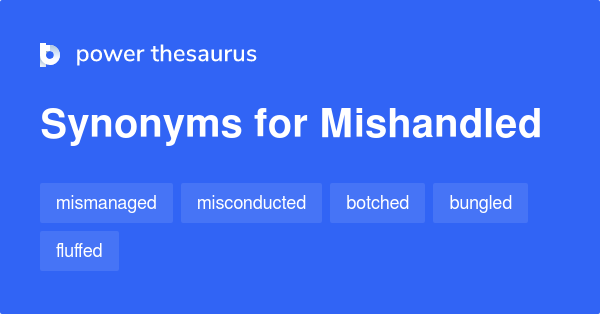 mishandling synonym