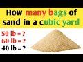 how many 50lb bags of sand in a yard