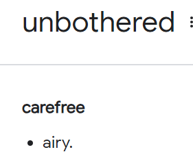 unbothered synonym