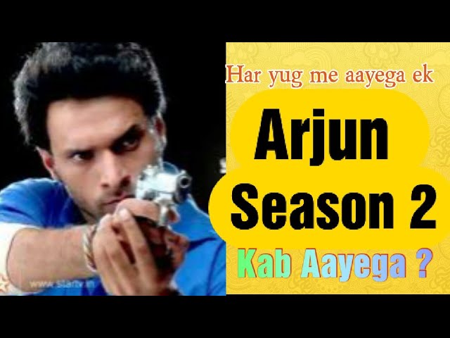 arjun serial season 2 release date