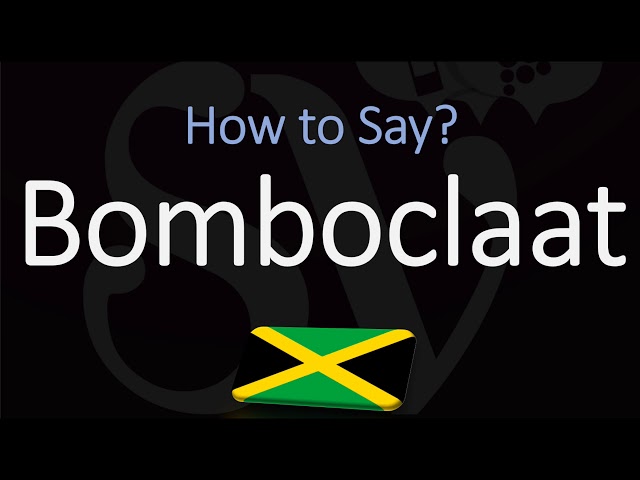 bomboclaat meaning in english