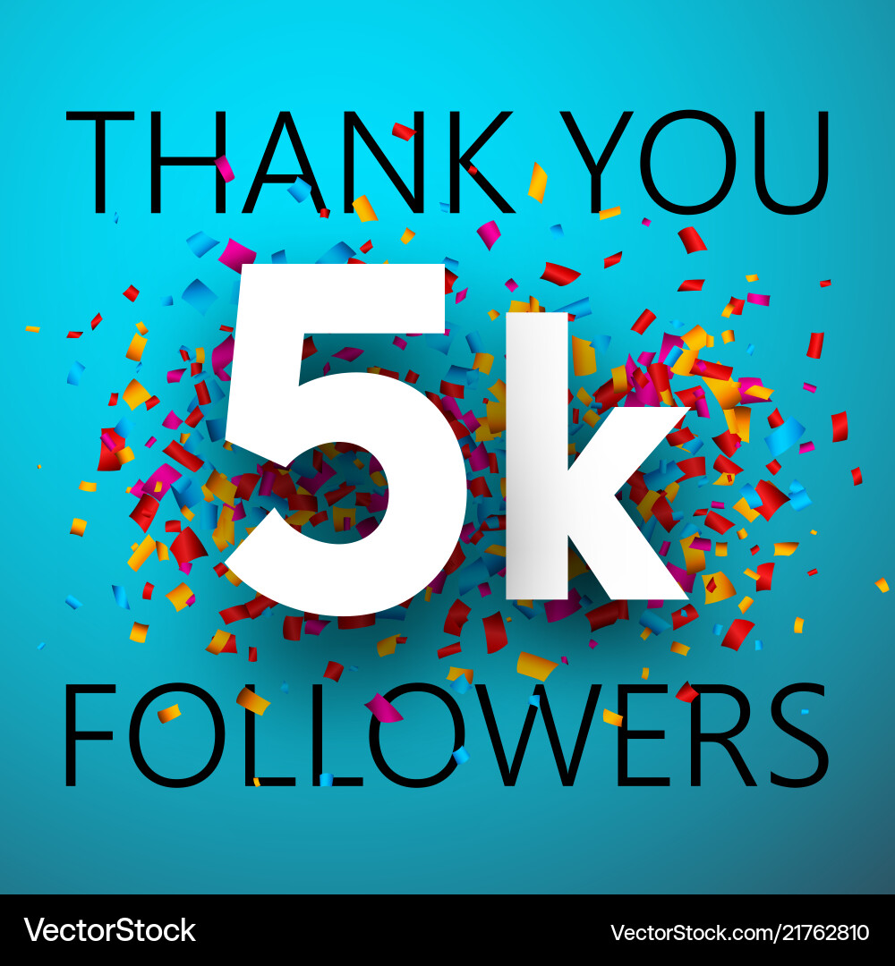 5k followers thank you