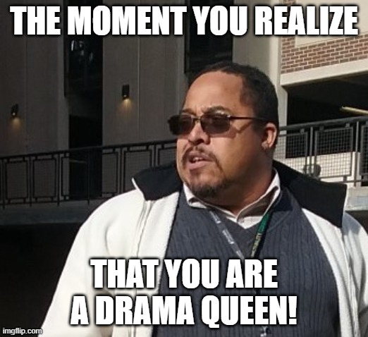 drama queen meme