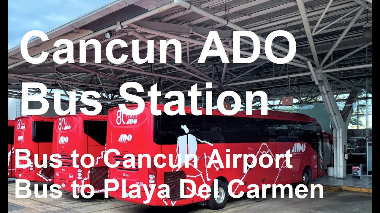 cancun airport to playa del carmen ado bus