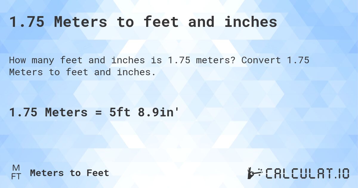 1.75 m in feet and inches height