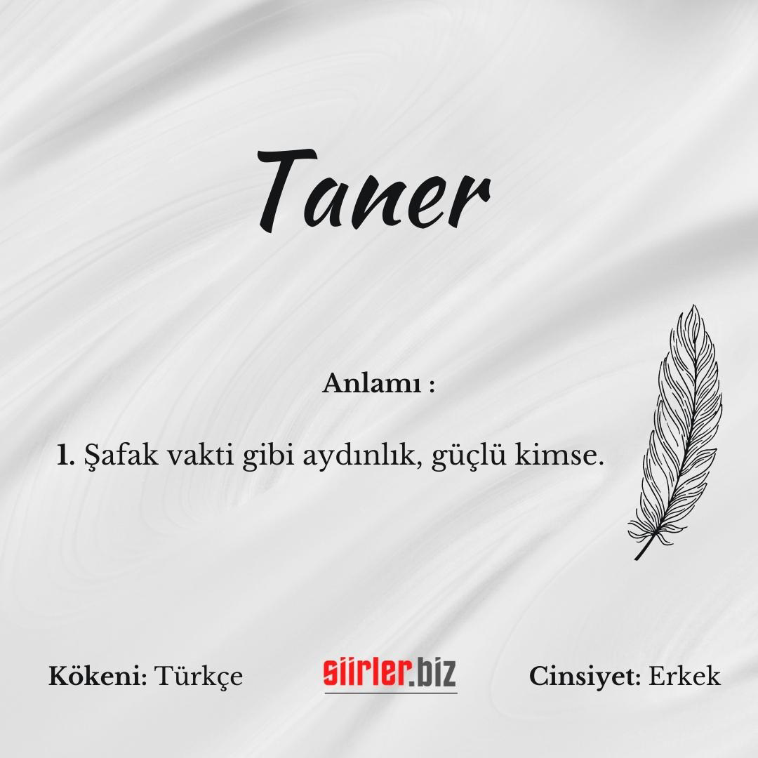 taner isminin özellikleri