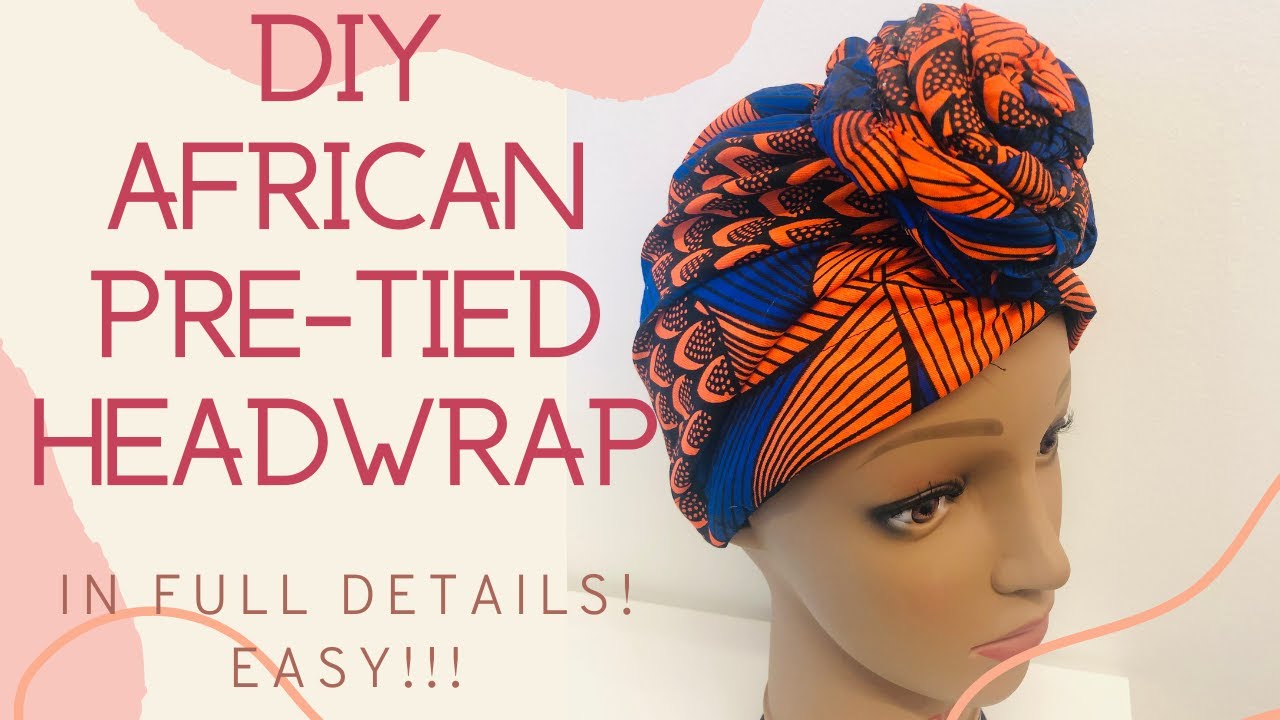 how to make african head wraps