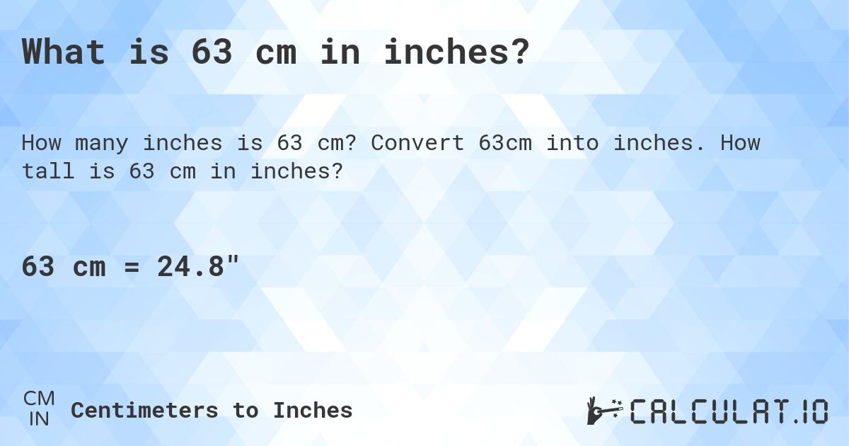 63cm in inches