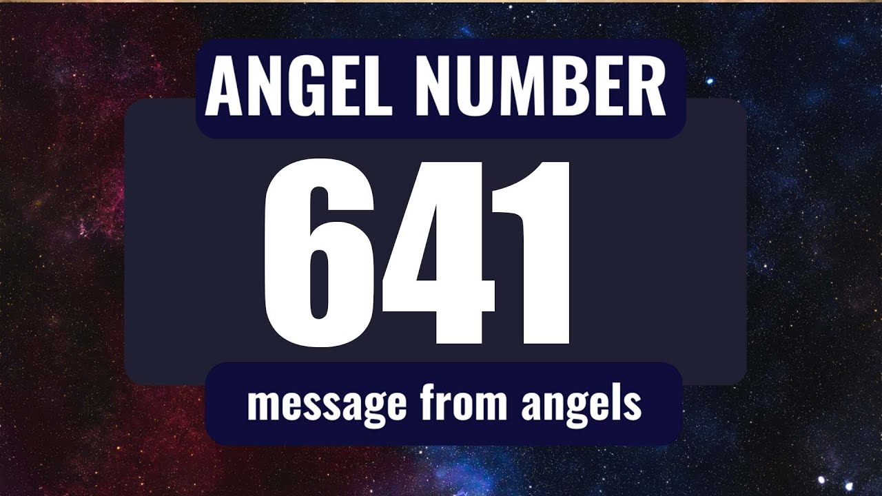 641 angel number