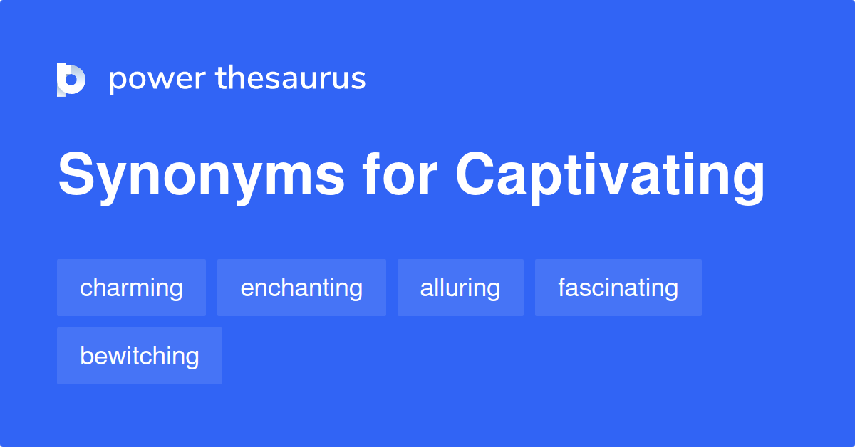 captivating synonyms