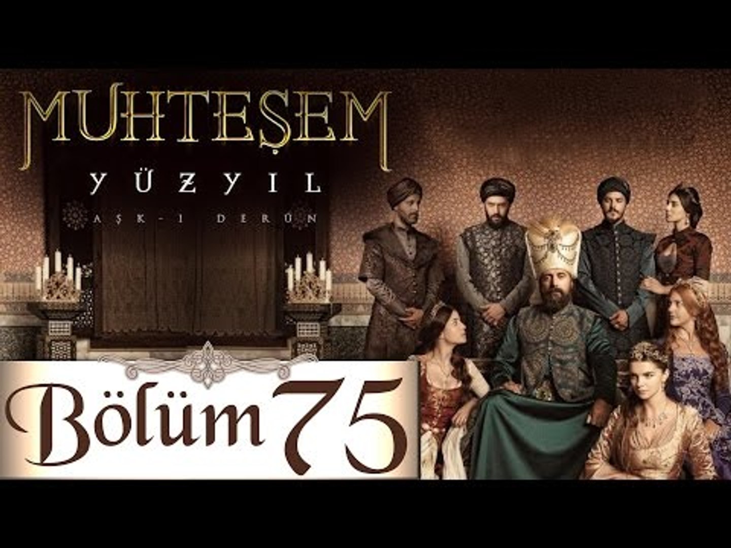 muhtesem yuzyil 75