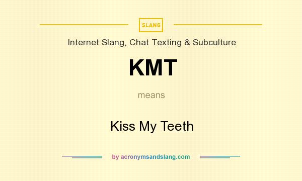 kmt meaning slang uk