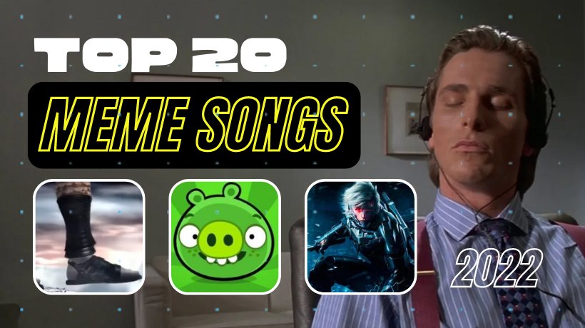 best meme songs