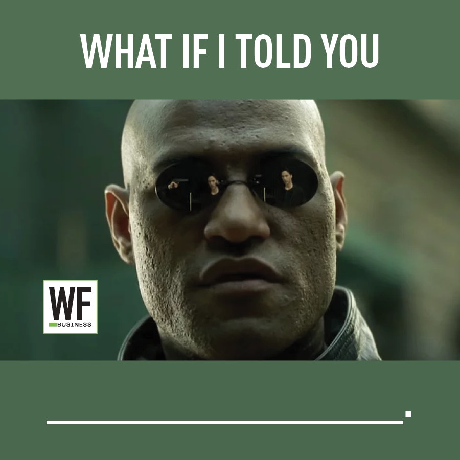 what i if told you meme