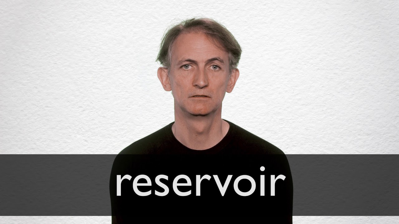 how to pronounce reservoirs