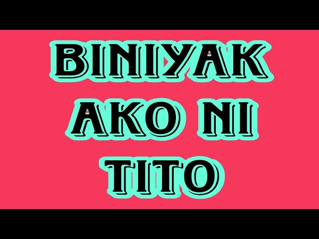 biniyak ni tito