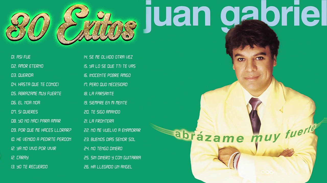 exitos de juan gabriel