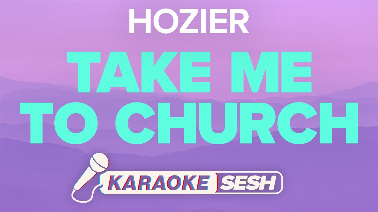 take me to church karaoke