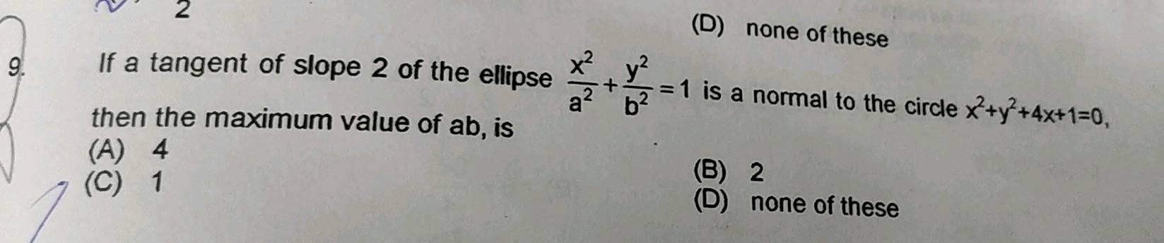 if a tangent of slope 2 of the ellipse