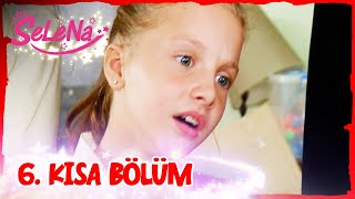 selena 6 bölümü