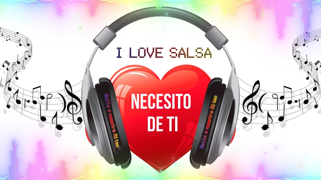 necesito de ti salsa