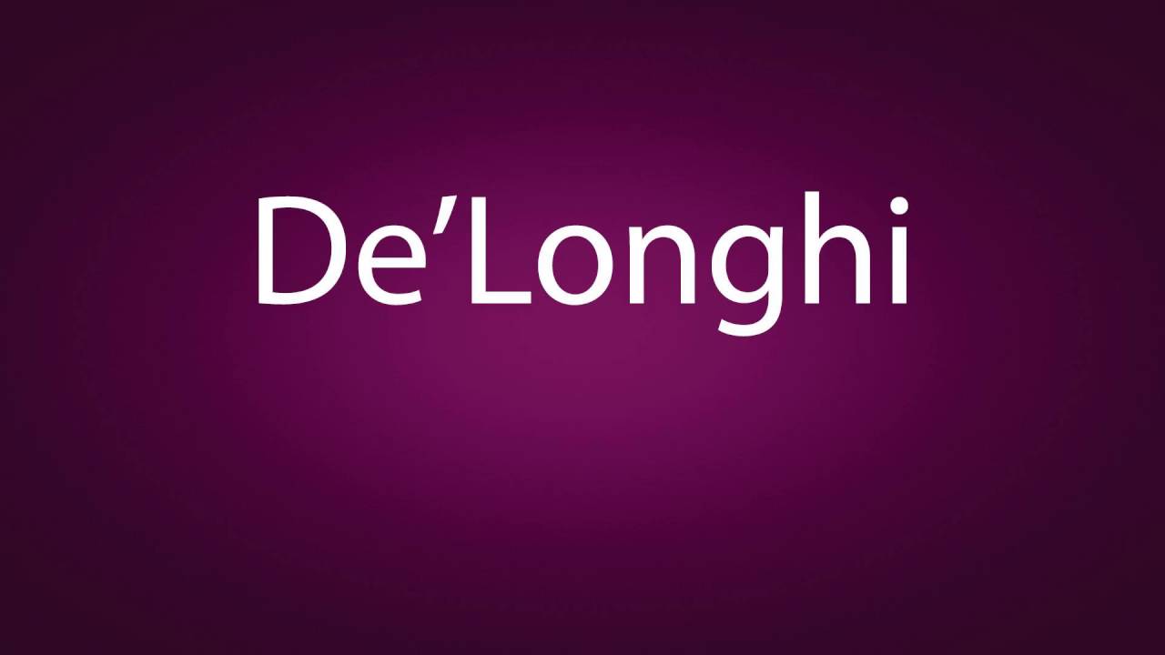 delonghi pronunciation