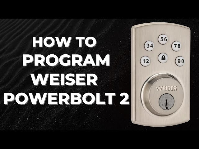 weiser powerbolt 2 troubleshooting