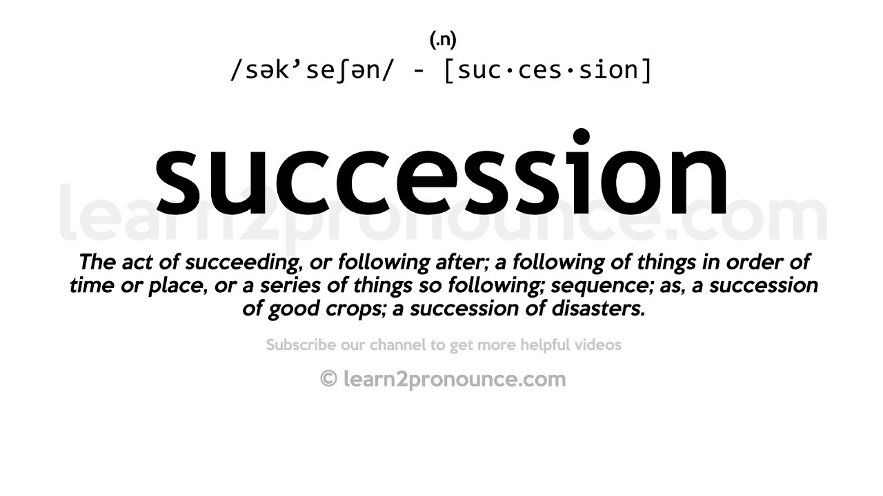 how to pronounce succession