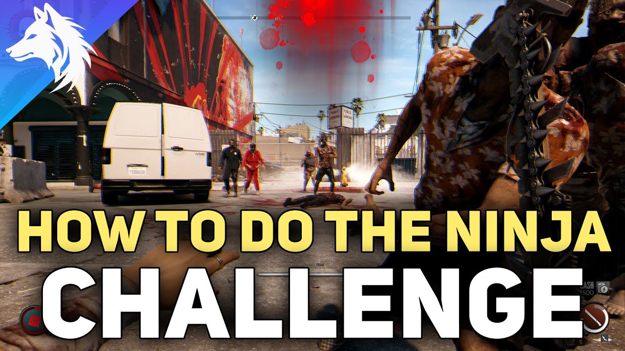 dead island 2 ninja challenge