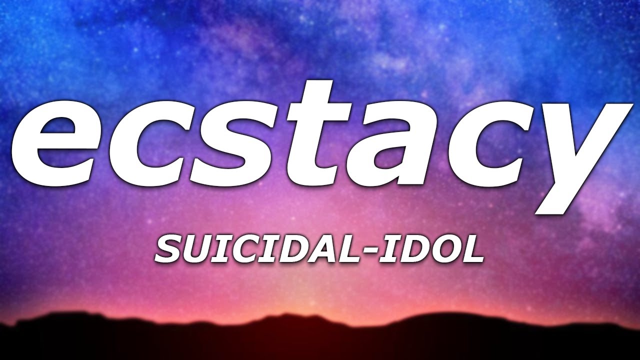 suicidal-idol ecstacy lyrics