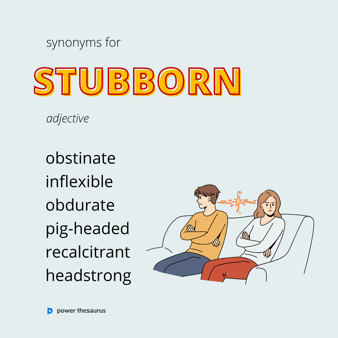 another word for stubborn