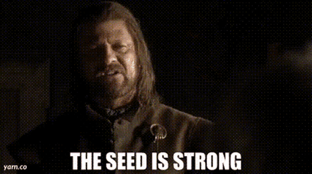 the seed is strong game of thrones