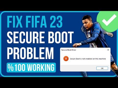 fifa 23 secure boot is not enabled