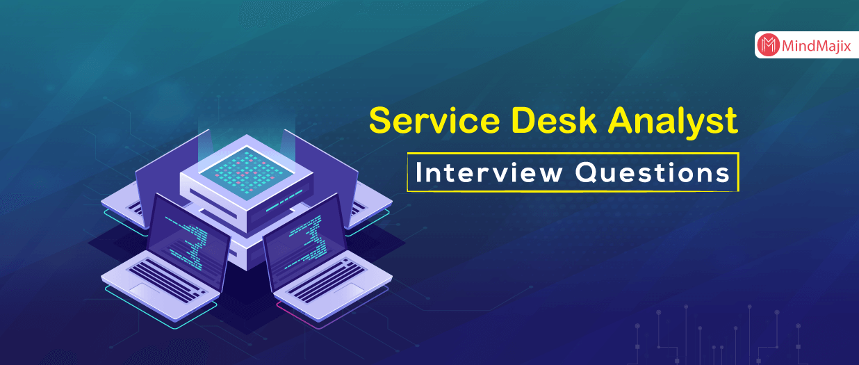 service desk analyst interview questions