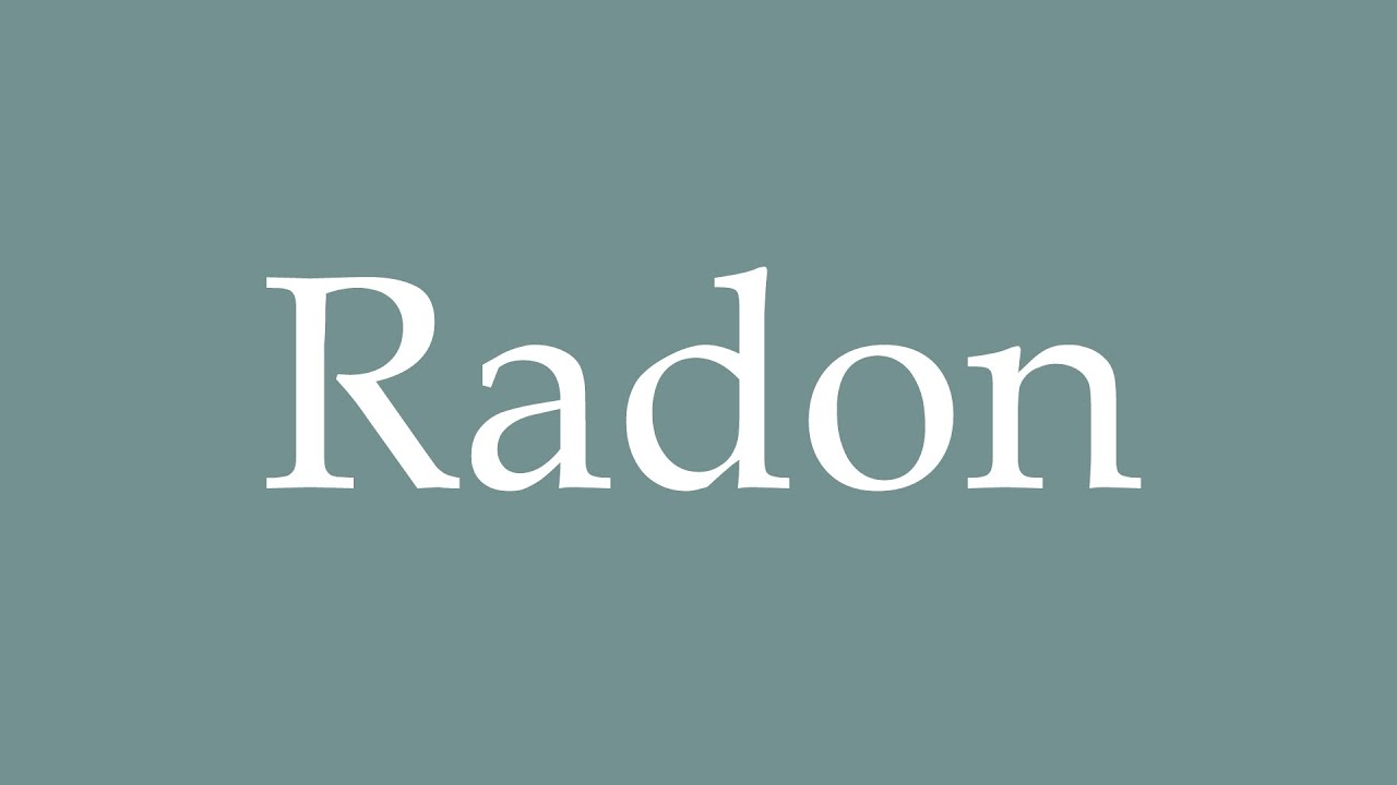 radon pronunciation