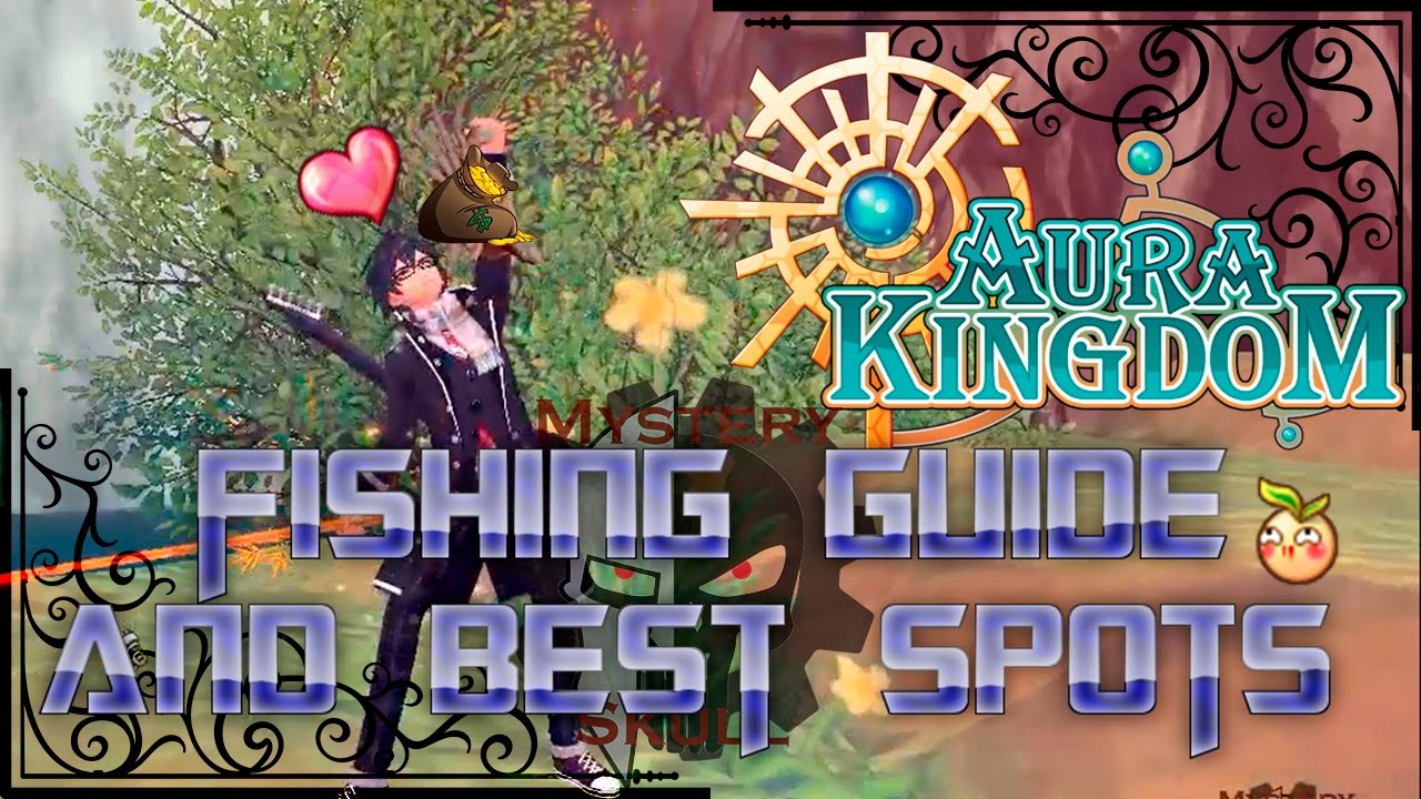 how to fish aura kingdom