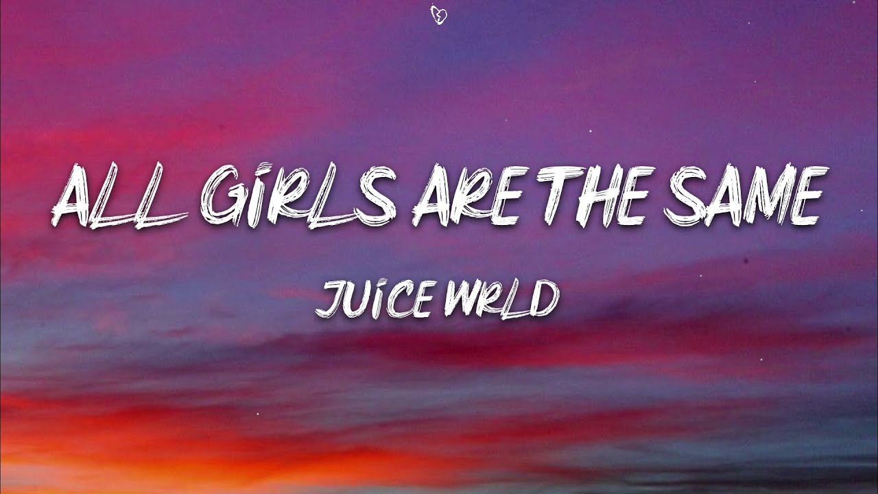 all girls are the same lyrics