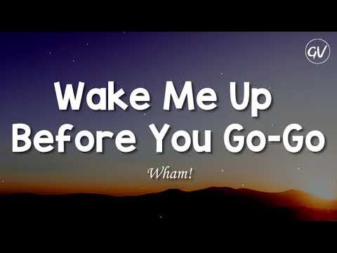 wake me up when you go go lyrics