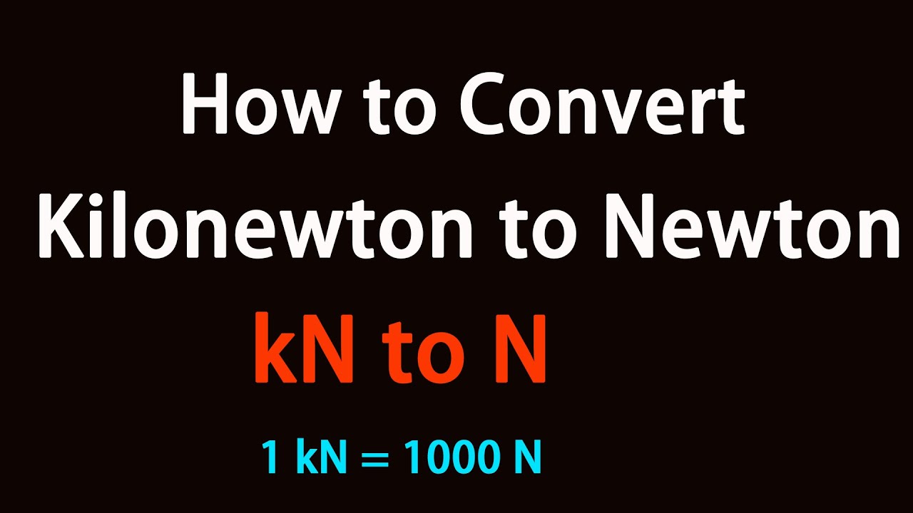 convert kilonewtons to tons