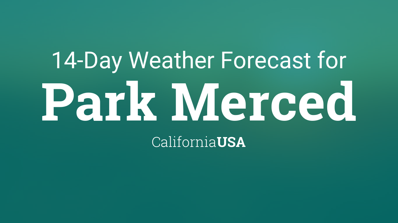 merced weather 20 day forecast