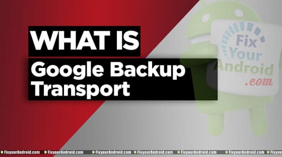 google backup transport ne işe yarar