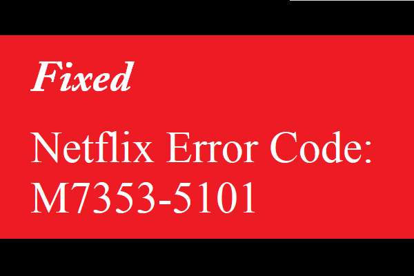 error code m7353 netflix