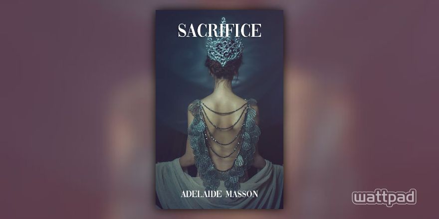 sacrifice wattpad