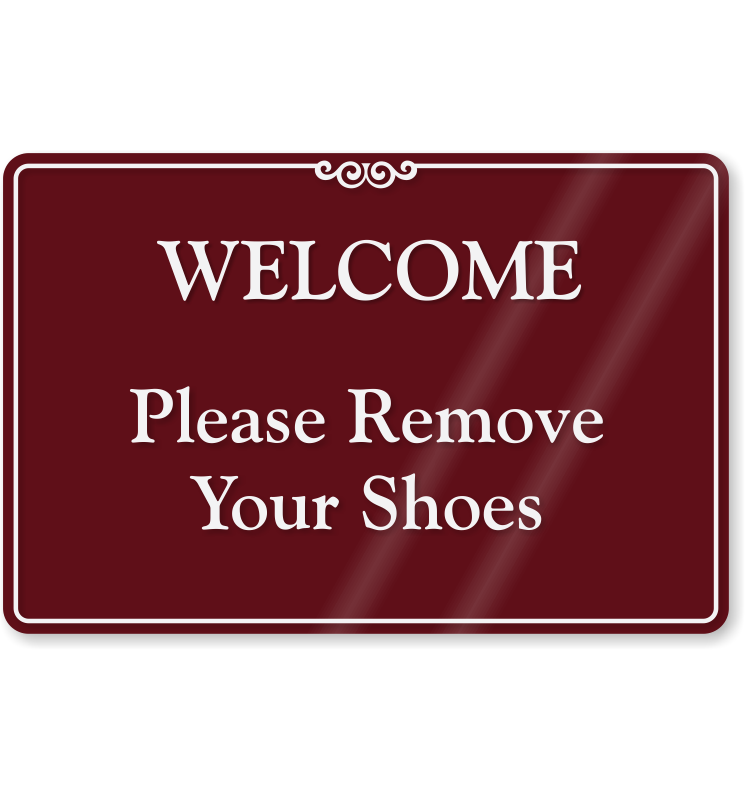 please remove your shoes sign