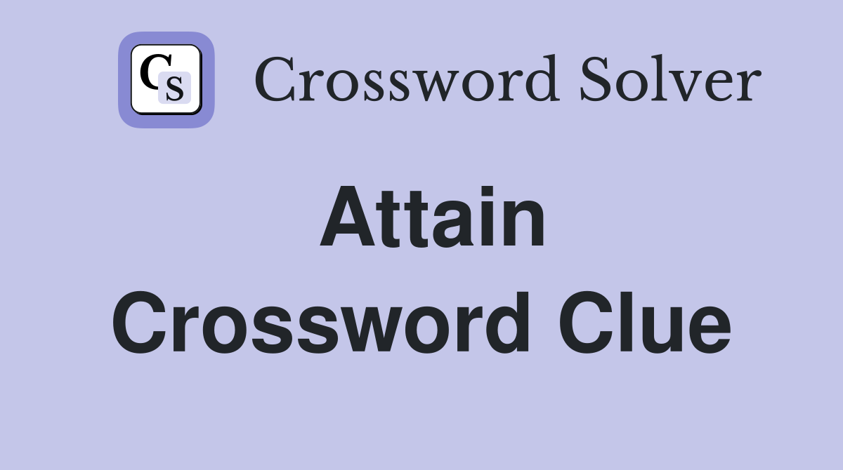 attain crossword clue 5 letters