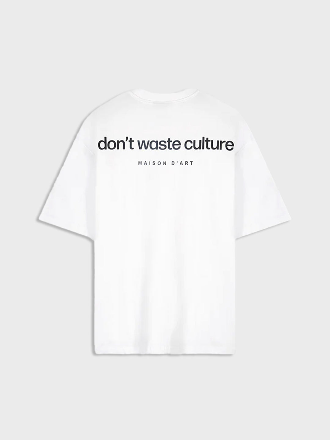 dont waste culture