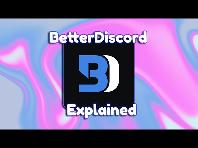 is betterdiscord safe